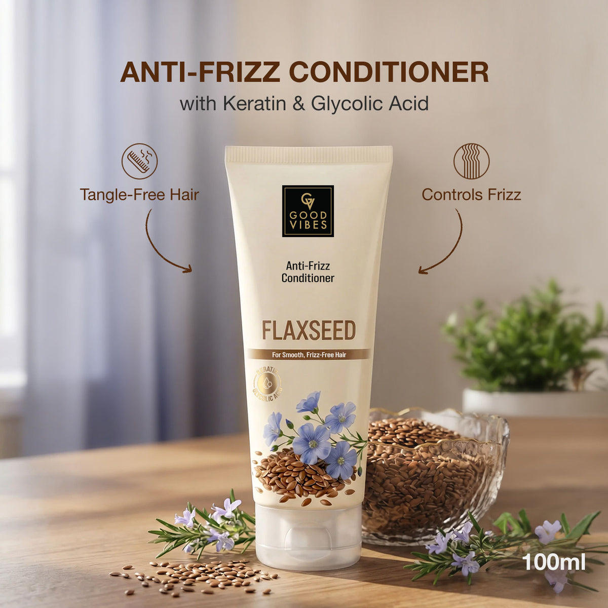 Good Vibes Flaxseed, Keratin & Glycolic Acid Anti-Frizz Conditioner | Smoothens Hair & Controls Frizz | Adds Shine & Improves Manageability | For Soft, Tangle-Free Hair | Suitable for All Hair Types | 100 ml - Good Vibes