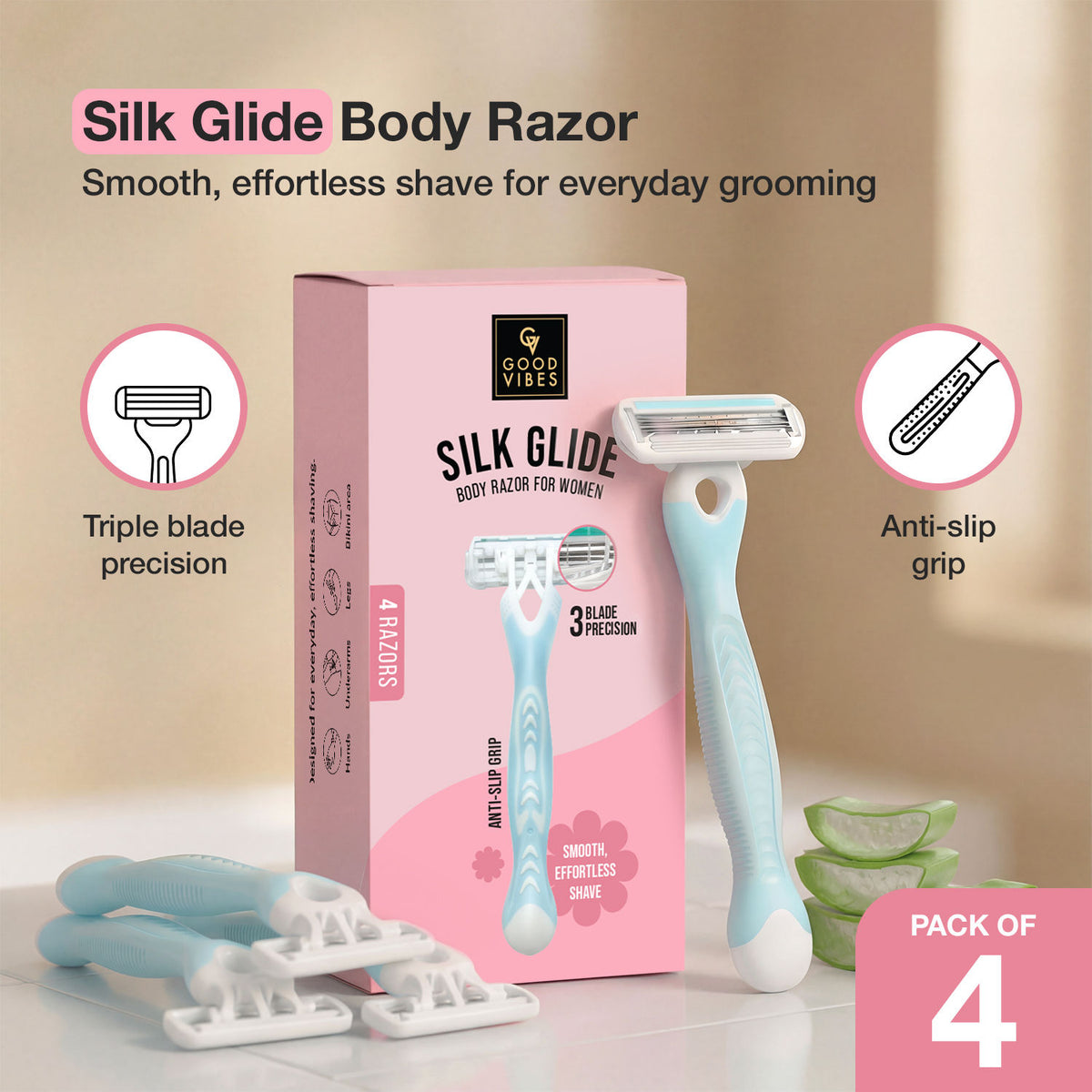 Good Vibes Silk Glide Body Razor for Women - Pack of 4 | Triple Blade Precision | Aloe Vera & Vitamin E Glide Strip | Anti-Slip Grip | Smooth & Gentle Shave | For Legs, Arms & Underarms | Sensitive Skin - Good Vibes