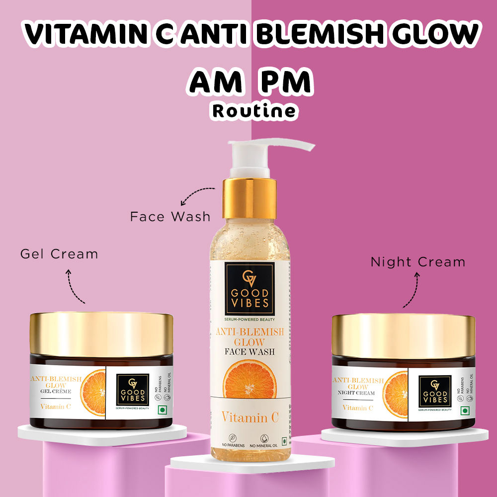 Good Vibes Vitamin C Anti Blemish Glow AM PM Routine: Face Wash (120 ml) + Gel Creme (50 gm) + Night Cream (50 gm) - Good Vibes