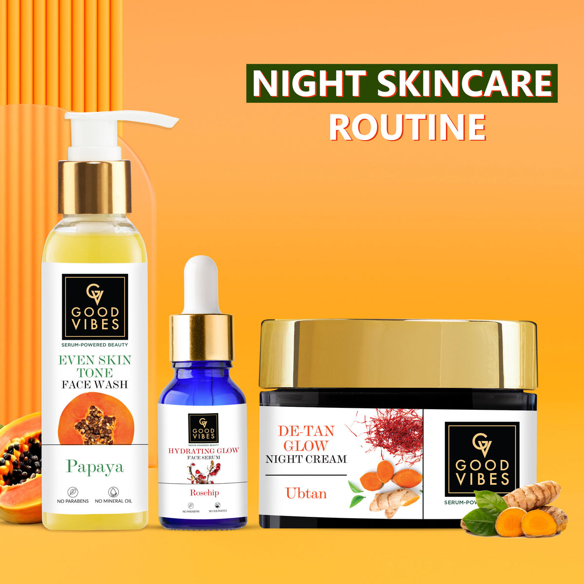 Good Vibes Hydrating Night Care Routine | Papaya Brightening Face Wash (120 ml) + Rosehip Hydrating Glow Face Serum (10 ml) + Ubtan De-Tan Glow Night Cream (50 gm) - Good Vibes