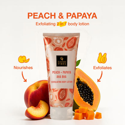 Good Vibes Peach + Papaya AHA BHA Exfoliating Body Lotion | 2 in 1 Nourishing & Exfoliating Care | Powered with Gluta-Hya with Glutathione, Hyaluronic Acid, Fruit Enzymes & AHA-BHA| Brightens Dull Skin | Removes Tan | Daily Exfoliation 200 ml - Good Vibes
