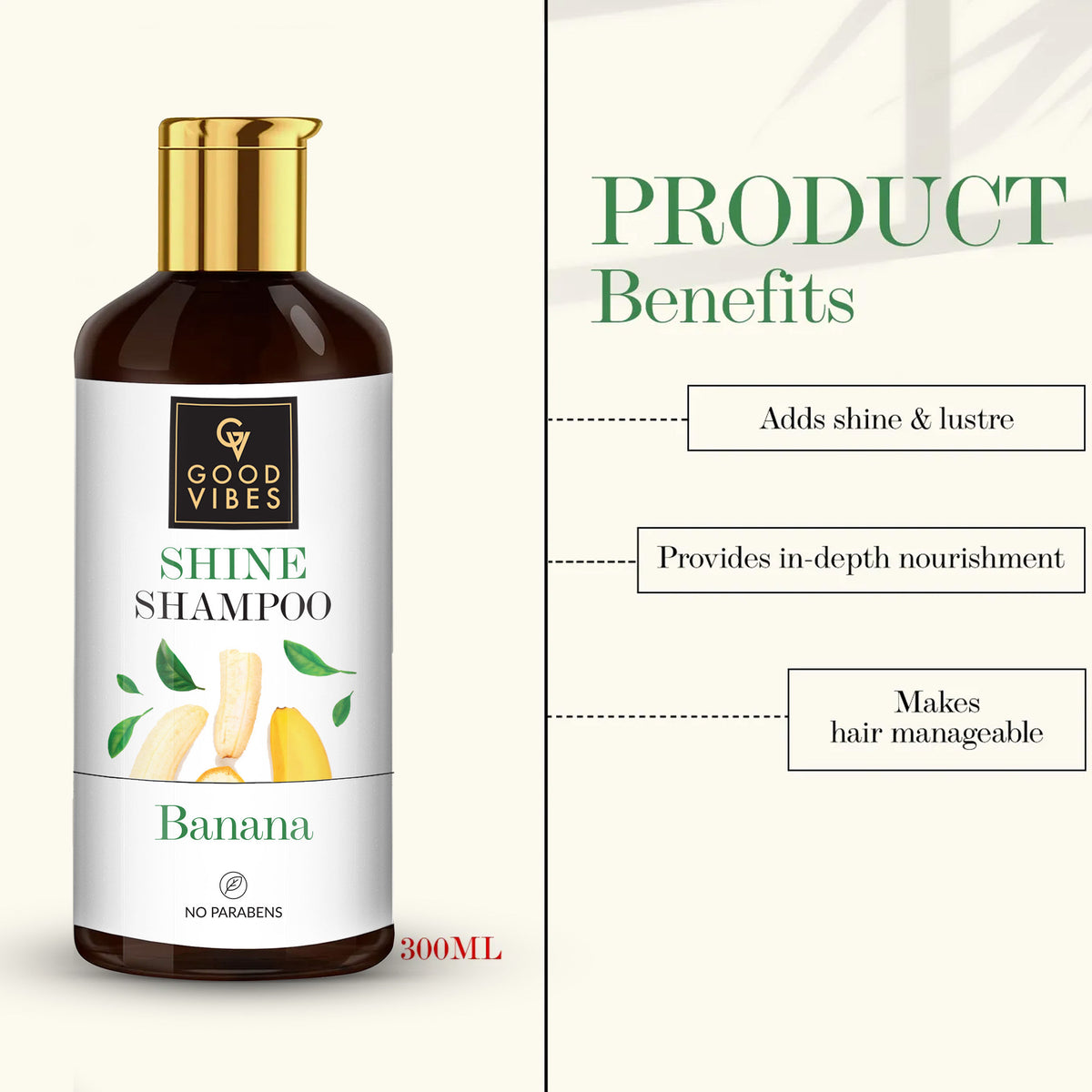 Good Vibes Banana Shine Shampoo | Nourishing, Moisturizing |No Parabens, No Animal Testing (300 ml) - Good Vibes image 4