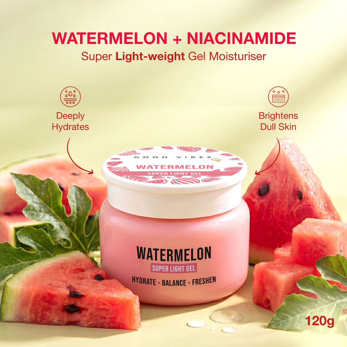 Good Vibes Watermelon Super Light Gel Moisturiser | 6% Hydration Complex + 1% Niacinamide | Oil-Free Gel Moisturiser | Lightweight Hydration for Oily & Combination Skin | Non-Sticky & Fast-Absorbing | 120 gm - Good Vibes