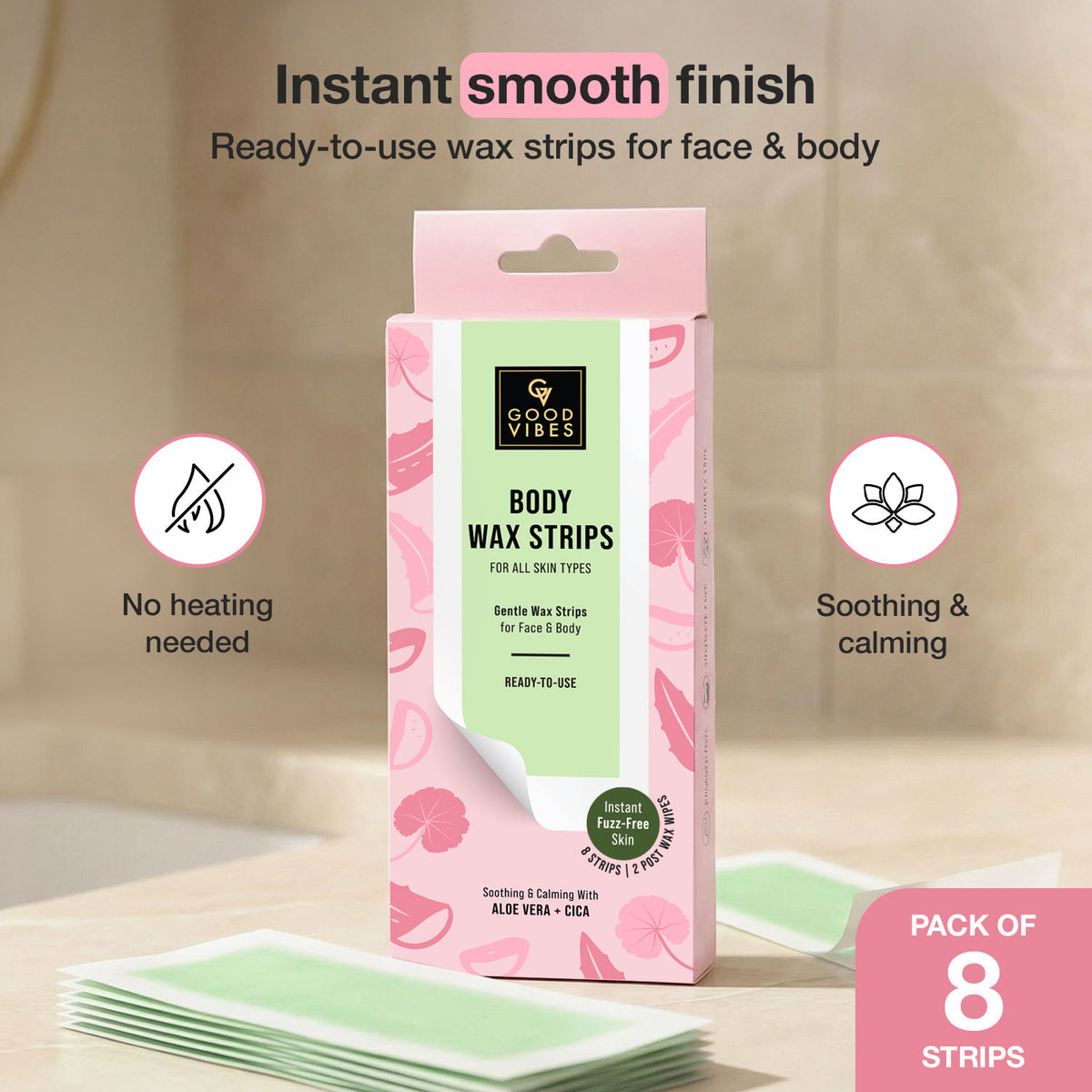 Good Vibes Aloe Vera + Cica Body Wax Strips for Face & Body | Gentle Wax Strips | Ready To Use | For all skin types | Soothing & Calming | Instant Fuzz-Free Skin | 8 Wax Strips x 2 Post-Wax Wipes - Good Vibes