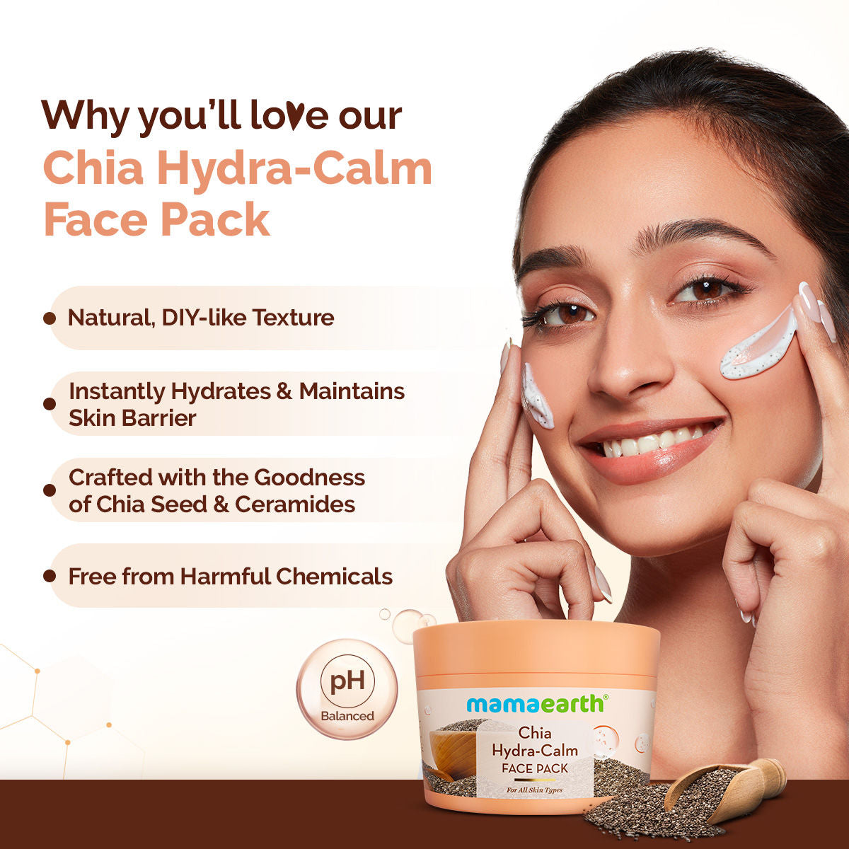 Mamaearth Chia Hydra-Calm Face Pack with Chia Seed & Ceramides for Healthy Skin Barrier 200 gm |DIY-like Texture | Instant Hydration & Glow | Gel Cream Mask |Free From Harmful Chemicals | All Skin Types - Image 4